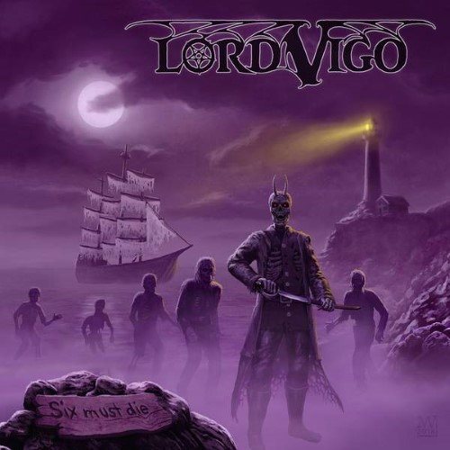 LORD VIGO - Six Must Die cover 