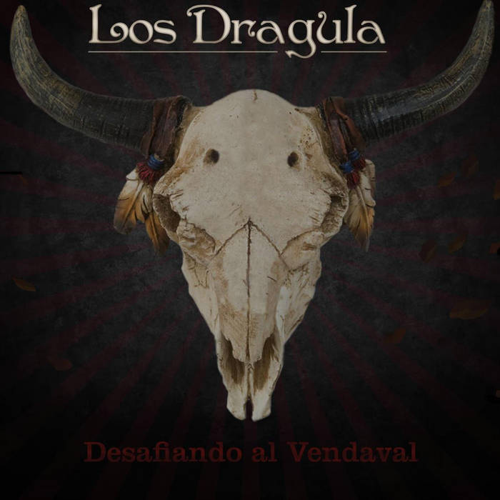 LOS DRAGULA - Desafiando Al Vendaval cover 