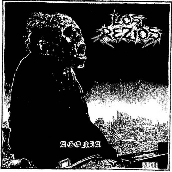 LOS REZIOS - Agonia / Disbattle Still Continues cover 