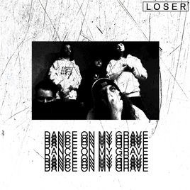 LOSER - Dance On My Grave cover 