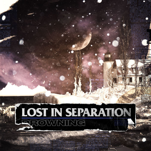 LOST IN SEPARATION - Drowning cover 