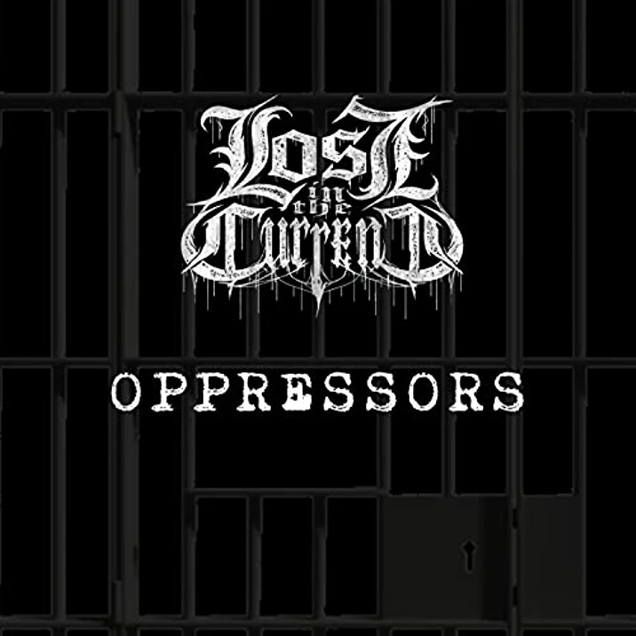 LOST IN THE CURRENT - Oppressors cover 
