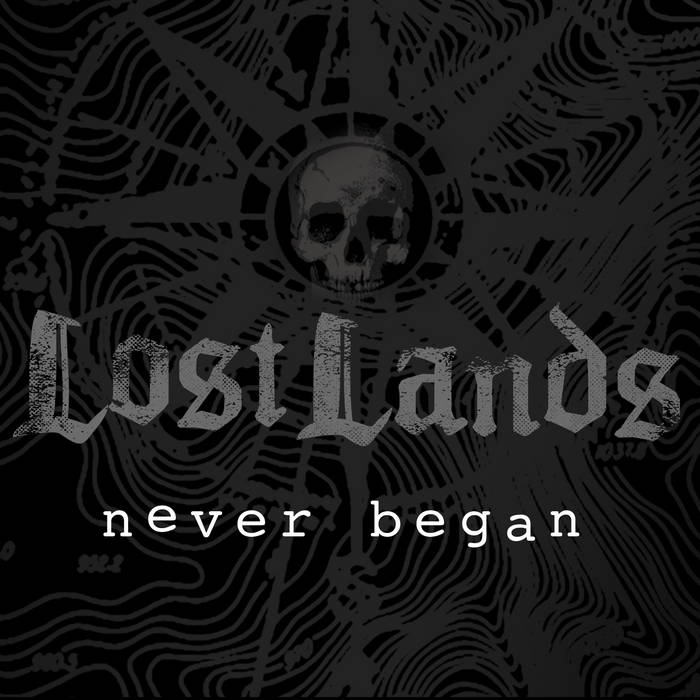LOST LANDS - Never Began cover 