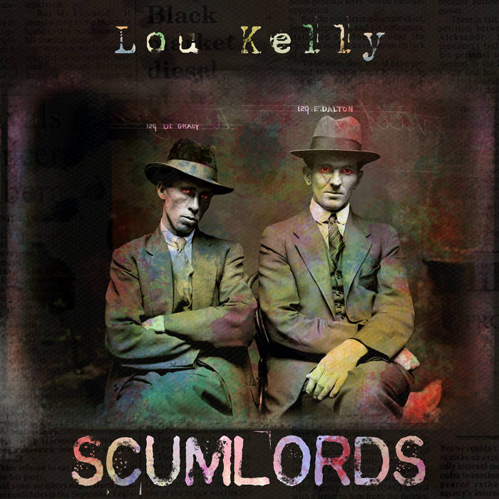 LOU KELLY - Scumlords cover 