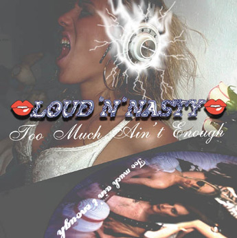 LOUD N NASTY - Too Much Ain't Enough cover 