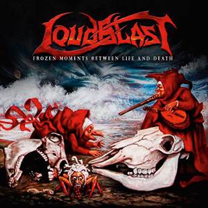 LOUDBLAST - Frozen Moments Between Life and Death cover 