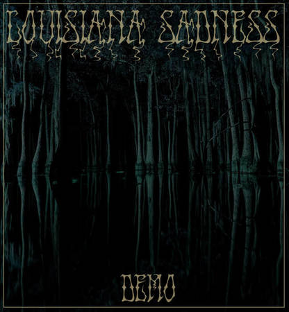 LOUISIANA SADNESS - Demo cover 