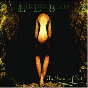 LOVE LIKE BLOOD - An Irony of Fate cover 
