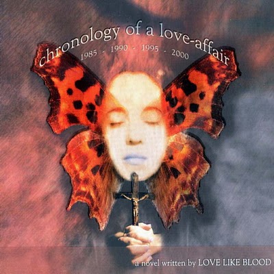 LOVE LIKE BLOOD - Chronology of a Love-Affair cover 