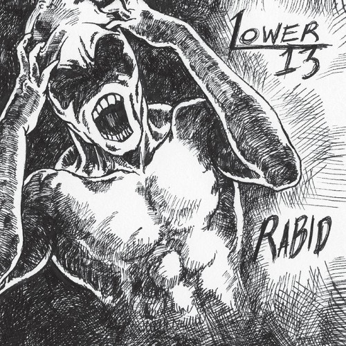 LOWER 13 - Rabid cover 