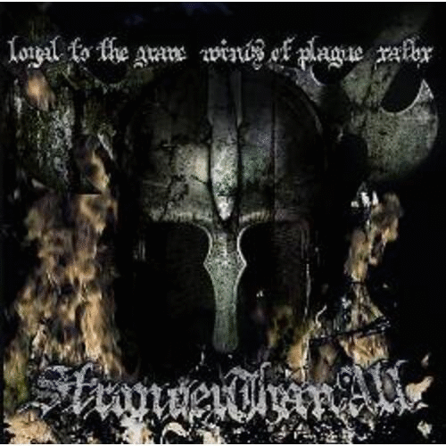 LOYAL TO THE GRAVE - Stronger Than All cover 