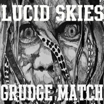 LUCID SKIES - Grudge Match cover 