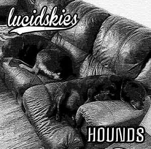 LUCID SKIES - Hounds cover 