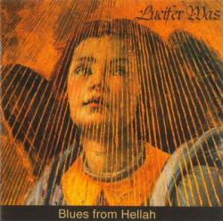 LUCIFER WAS - Blues from Hellah cover 