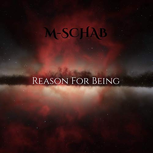 M-SCHAB - Reason For Being cover 