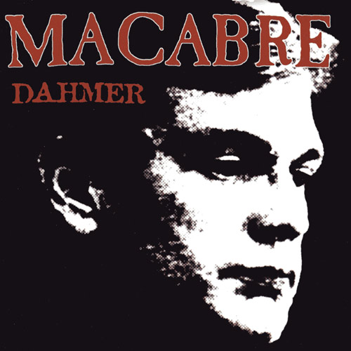MACABRE - Dahmer cover 