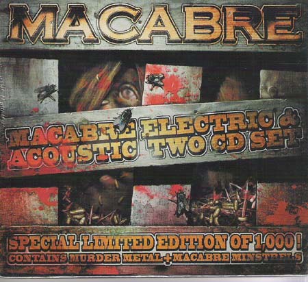 MACABRE (IL) - Macabre Electric & Acoustic Two CD Set cover 