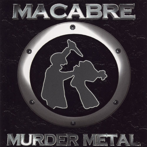 MACABRE (IL) - Murder Metal cover 