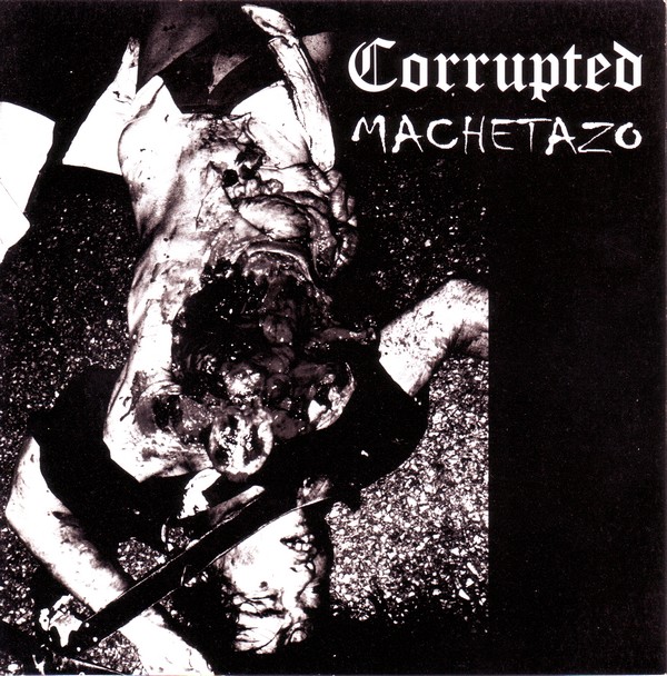 MACHETAZO - Corrupted / Machetazo cover 
