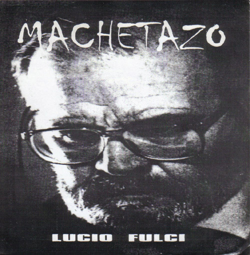 MACHETAZO - Lucio Fulci / Rise Above cover 