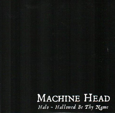 MACHINE HEAD - Halo - Hallowed Be Thy Name cover 