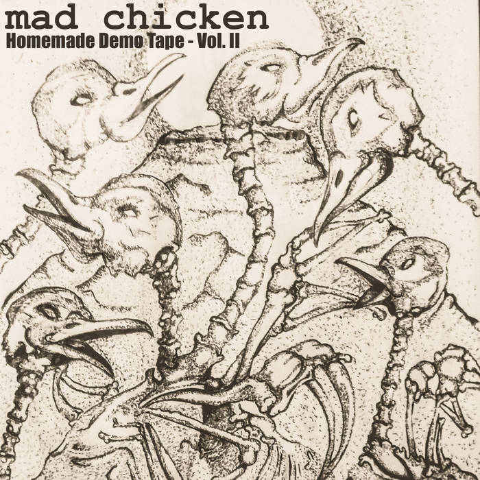 MAD CHICKEN - Homemade Demo Tape - Vol. II cover 