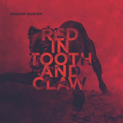 MADDER MORTEM - Red in Tooth and Claw cover 