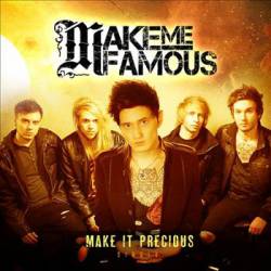 MAKE ME FAMOUS - Make It Precious cover 
