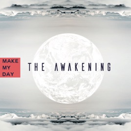 MAKE MY DAY - The Awakening cover 