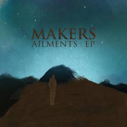 MAKERS - Ailments EP cover 