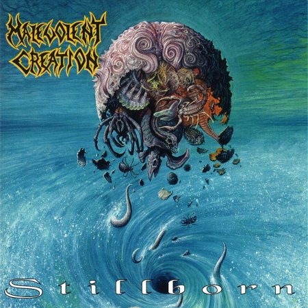 MALEVOLENT CREATION - Stillborn cover 