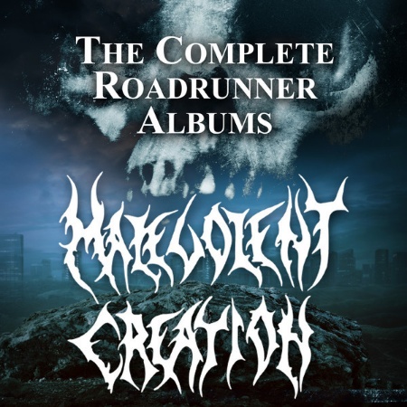 MALEVOLENT CREATION - The Complete Roadrunner Albums cover 