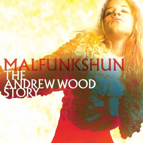 MALFUNKSHUN - Malfunkshun: The Andrew Wood Story cover 