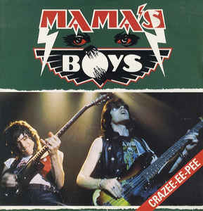 MAMA'S BOYS - Crazee-Ee-Pee cover 