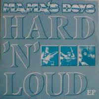 MAMA'S BOYS - Hard'n'Loud EP cover 