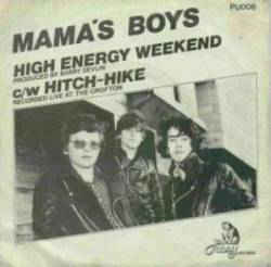 MAMA'S BOYS - High Energy Weekend / Hitch-Hike cover 