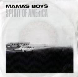 MAMA'S BOYS - Spirit Of America cover 