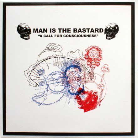 MAN IS THE BASTARD - A Call For Consciousness / Our Earth’s Blood cover 