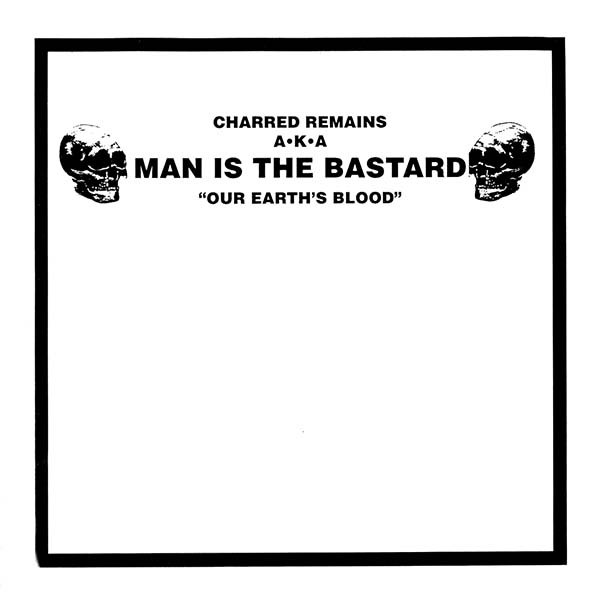 MAN IS THE BASTARD - Our Earth's Blood cover 