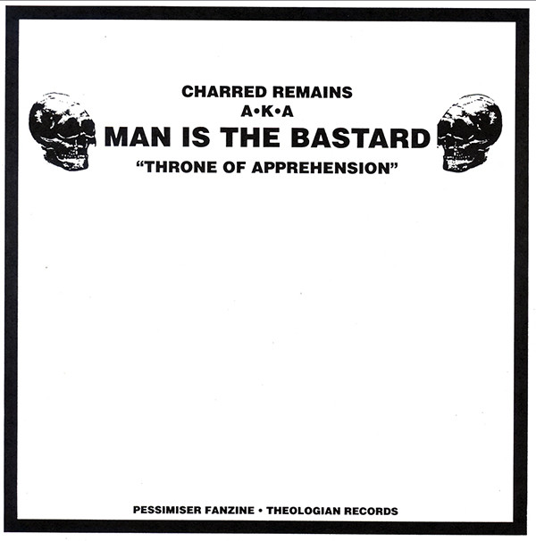 MAN IS THE BASTARD - Throne Of Apprehension / Provoked Behaviour cover 