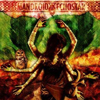 MANDROID ECHOSTAR - Mandroid Echostar cover 