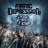MANIC DEPRESSION - You'll Be With Us Again cover 