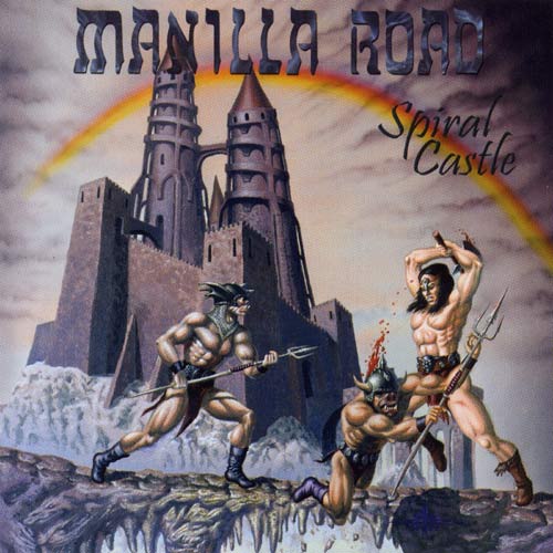 MANILLA ROAD - Spiral Castle cover 