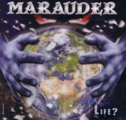 MARAUDER - Life? cover 