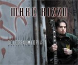 MARC RIZZO - Colossal Myopia cover 