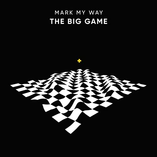 MARK MY WAY - The Big Game cover 