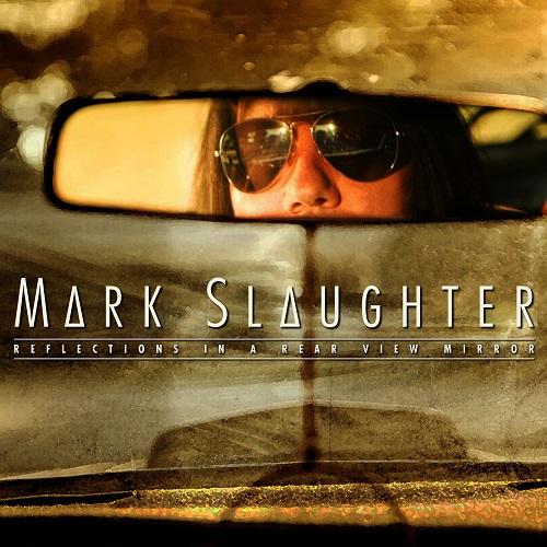 MARK SLAUGHTER - Reflections in a Rear Mirror cover 