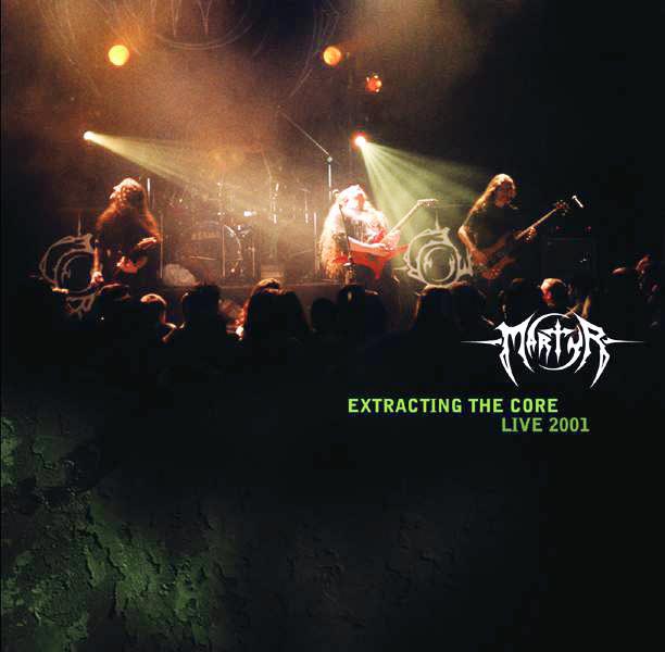 MARTYR - Extracting the Core: Live 2001 cover 