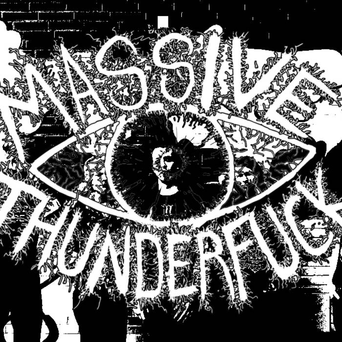 MASSIVE THUNDERFUCK - Kill The Thunder cover 