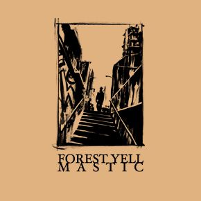 MASTIC - Forest Yell / Mastic cover 